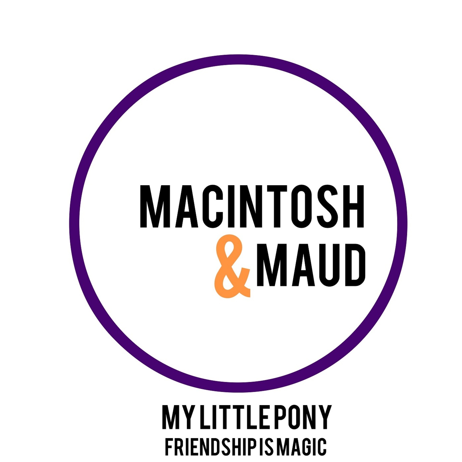 Macintosh & Maud: A My Little Pony Podcast podcast show image